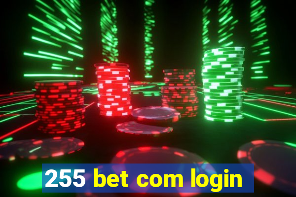 255 bet com login